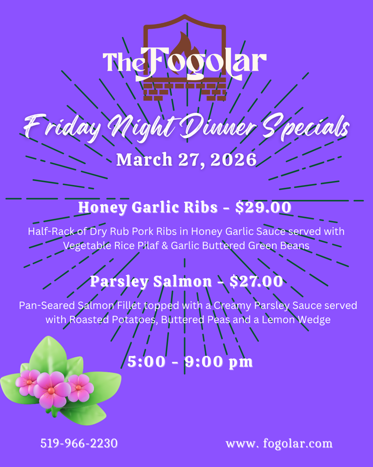 Fogolar Furlan Friday, March 27, 2026 Dinner Specials